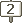 Icon of 2 Sign
