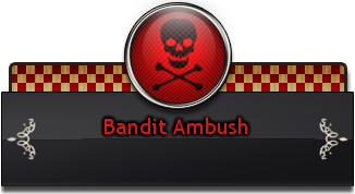 When a Bandit Ambush appears.